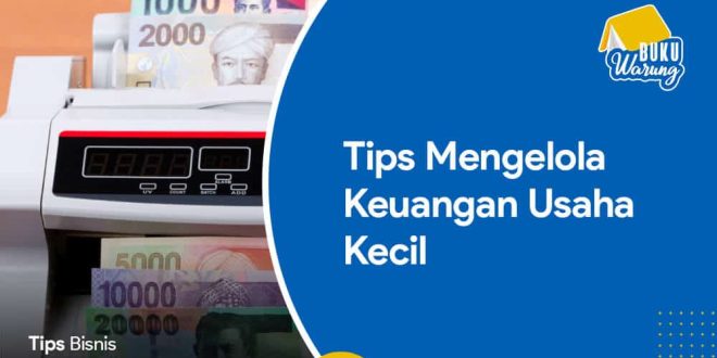 Bagaimana Mengelola Anggaran Bisnis Dengan Bijak