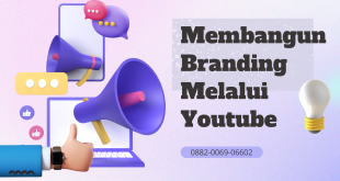 Cara Memanfaatkan Youtube Untuk Meningkatkan Brand Awareness