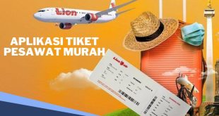 Cara Praktis Menghemat Biaya Traveling Dengan Aplikasi Tiket Murah