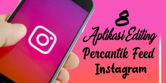 Edit Foto Instagrammu Dengan Filter Terbaik Dari Aplikasi Gratis