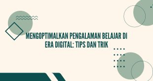 Mengoptimalkan Pengalaman Belajar Dengan Aplikasi Pendidikan Online