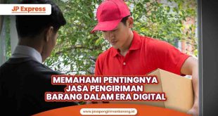 Solusi Pengiriman Barang Terpercaya Dan Aman Di Era Digital